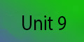 Unit 9